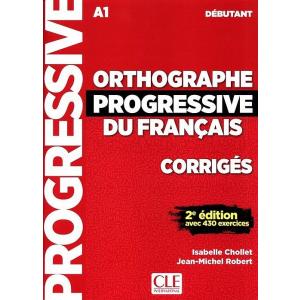 Orthographe Progressive du Francais 2ed Debutant corriges