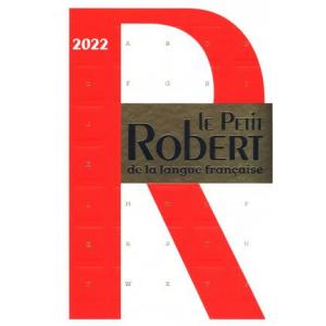 Le Petit Robert de la langue francaise 2022