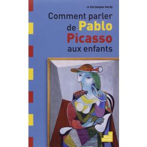 LF Comment parler de Pablo Picasso aux enfants