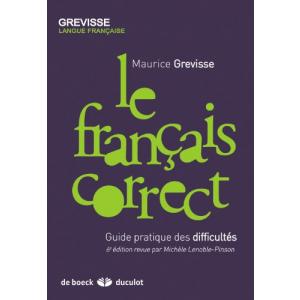 Le francais correct guide pratique des difficultes