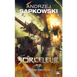 LF Sapkowski, Sorceleur t.5 Le Babteme du feu (Wiedźmin - Chrzest ognia) /polonica/