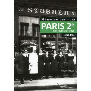 LF Memoire des rues - Paris 2e arrondissement (1900-1940) /parisiana/.