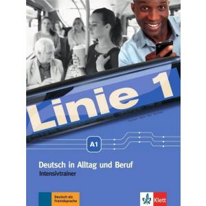 Linie 1. A1. Deutsch in Alltag und Beruf. Intensivtrainer