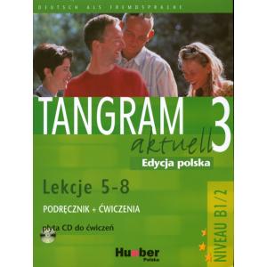 Tangram Aktuell 3 Lekcje 5-8. Podręcznik z Ćwiczeniami + CD. Edycja Polska