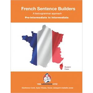French Sentence Builders. Pre-Intermediate to Intermediate