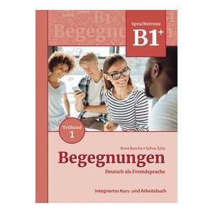 Begegnungen DaF B1+ Kursbuch, Teilband 1