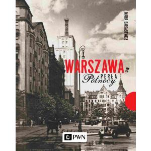 Warszawa Perła północy. /varsaviana/