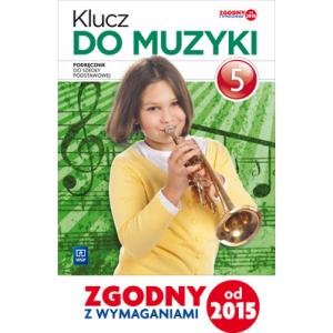 Klucz do Muzyki Szkoła Podstawowa kl. 5 podręcznik wyd. 2016
