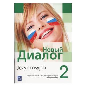 Nowyj Dialog 2. Język rosyjski. Szkoła ponagimnazjalna. Zeszyt ćwiczeń