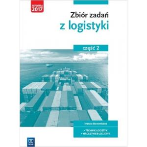 Zbiór Zadań z Logistyki 2. Technik Logistyk / Magazynier Logistyk