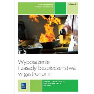 Wyposażenie i zasady bezpieczeństwa w gastronomii. Podręcznik