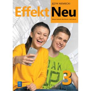 Effekt Neu 3. Język niemiecki. Liceum i technikum. Zeszyt ćwiczeń. Nowa edycja 2023-2025