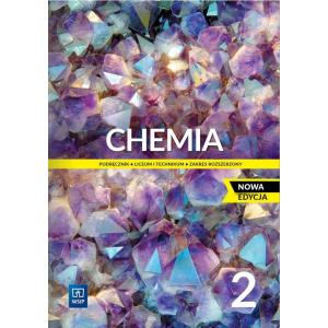 Chemia 2. Liceum i technikum. Podręcznik. Zakres rozszerzony. Nowa edycja 2023-2025