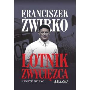 Franciszek Żwirko Lotnik zwyciezca