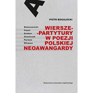 Wiersze-partytury w poezji polskiej neoawangardy
