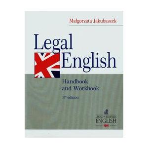 Legal English. Handbook and Workbook. 3 ed. Jakubaszek, M