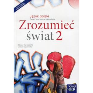 Zrozumieć Świat 2. Język Polski. Podręcznik Wieloletni. Zasadnicza Szkoła Zawodowa