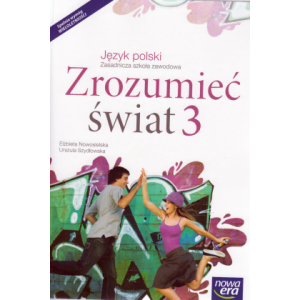 Język polski ZSZ kl. 3 "Zrozumieć świat" kształcenie literackie i językowe wyd. 2016