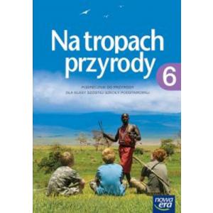Na tropach przyrody kl. 6 Podręcznik wyd. 2017