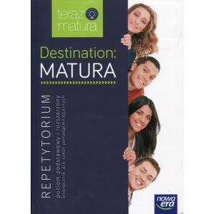 Destination Matura Język angielski Repetytorium Poziom podstawowy i rozszerzony 2017