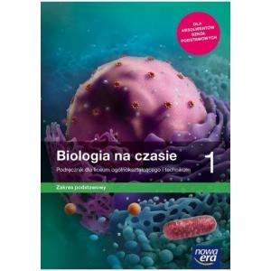 Biologia na Czasie 1. Podręcznik. Zakres Podstawowy. Liceum i Technikum