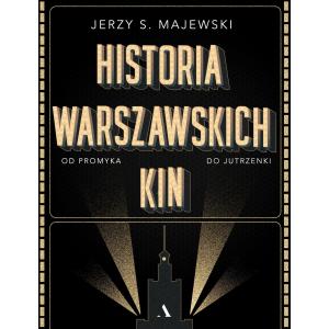 Historia warszawskich kin /varsaviana/