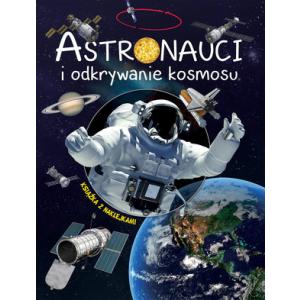 Astronauci i odkrywanie kosmosu