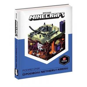Minecraft.  Podręcznik podboju Netheru i Kresu 2020