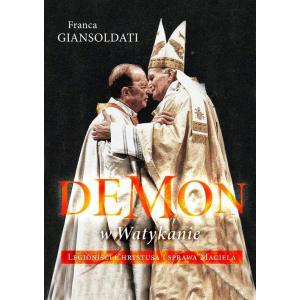 Demon w Watykanie Legioniści Chrystusa i sprawa Maciela