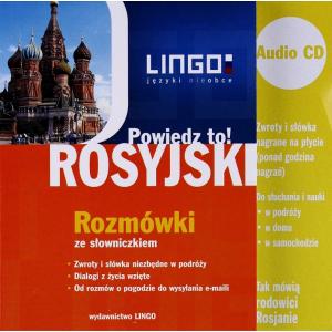 Lingo Rosyjski Powiedz to! Rozmówki + CD