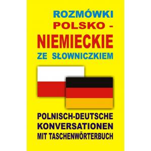 Rozmówki Polsko-Niemieckie ze słowniczkiem