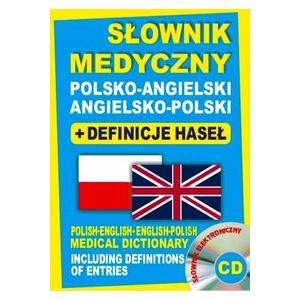 Słownik Medyczny Polsko-Angielsko-Polski + Definicje Haseł + CD