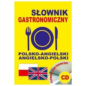 Słownik Gastronomiczny Angielsko-Polsko-Angielski + CD