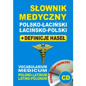 Słownik medyczny Łacińsko-Polsko-Łaciński +definicje haseł +CD /2014