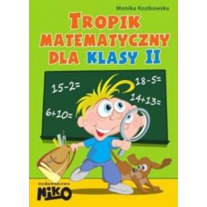 Tropik matematyczny dla klasy 2. Kozłowska, M. 2013
