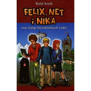 Felix Net i Nika oraz Gang niewidzialnych ludzi t.1