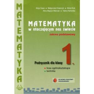 Matematyka LO. Kl. 1. Matematyka w otaczającym nas świecie ZP Podręcznik