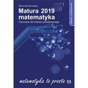Matura 2019. Matematyka. Ćwiczenia dla Zakresu Podstawowego