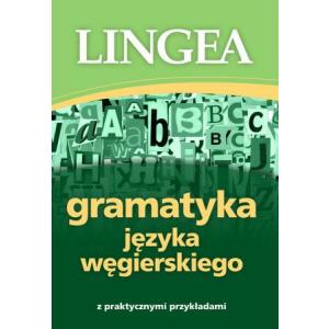 Gramatyka Języka Węgierskiego z Praktycznymi Przykładami