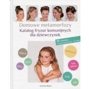 Domowe metamorfozy. Katalog fryzur komunijnych dla dziewczynek