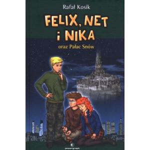 Felix Net i Nika oraz Pałac Snów. Wydawnictwo Powergraph