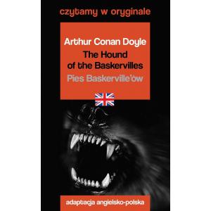 Czytamy w Oryginale. The Hound of the Baskervilles. Pies Baskervilleów. Wydanie 2023