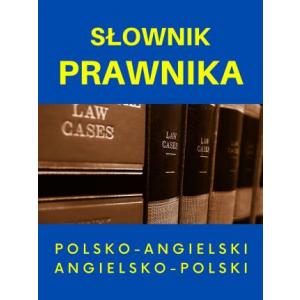 Słownik prawnika. Polsko-angielski angielsko-polski