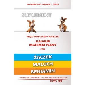 Matematyka z wesołym Kangurem. Suplement Żaczek/Maluch/Beniamin 2022