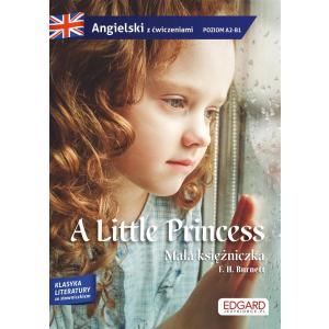 Angielski. A Little Princess. Adaptacja klasyki z ćwiczeniami
