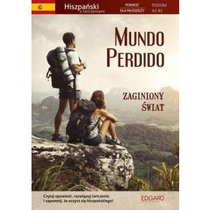 Hiszpański. Mundo Perdido. Powieść dla młodzieży z ćwiczeniami