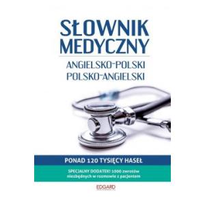 Angielski. Słownik medyczny angielsko-polski, polsko-angielski wyd. 2022