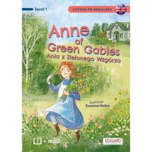 Anne of Green Gables. Ania z Zielonego Wzgórza. Czytam po angielsku