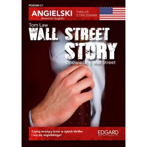 Angielski. Wall Street Story. Thriller z ćwiczeniami. Wydanie III