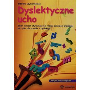 Dyslektyczne ucho książka dla nauczyciela